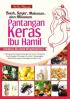 Buah, Sayur, Makanan, dan Minuman Pantangan Keras Ibu Hamil